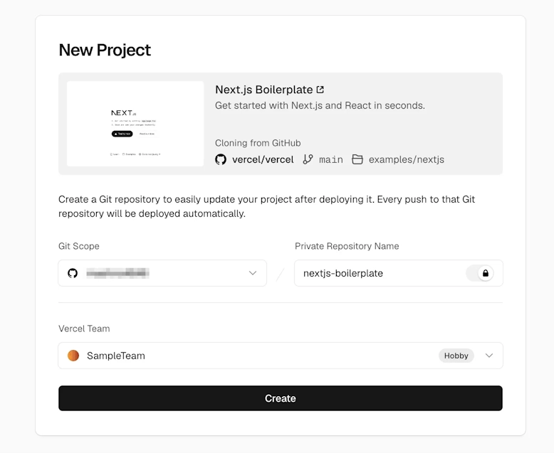 Next.js BoilerplateのNew Project画面。Git Scope、Private Repository Name、Vercel Teamを設定してCreateボタンを押す